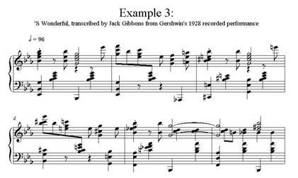 Gershwin Example 3: 'S Wonderful transcribed Jack Gibbons from Gershwin's 1928 recorded performance